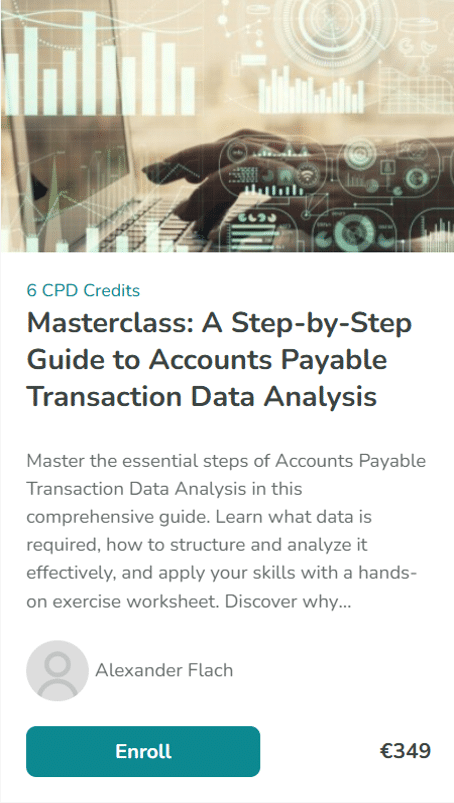 Masterclass - A Step-by-step Guide to Accounts Payable Transaction Data Analysis